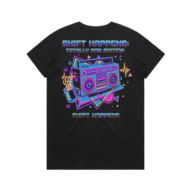 Shift Happens: Totally Rad Edition Tee – Shift Rewind Collection