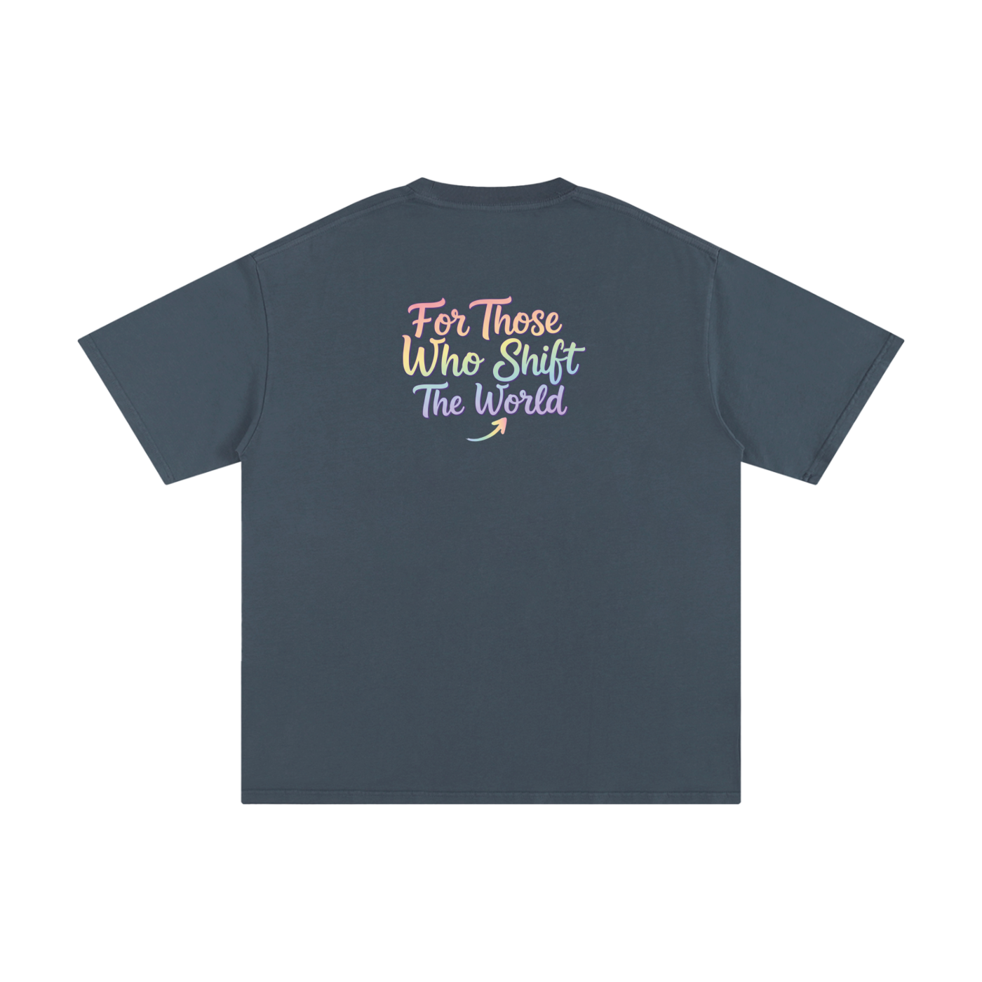 For Those Who Shift the World Tee – Shift Happens Co. Unisex T-Shirt