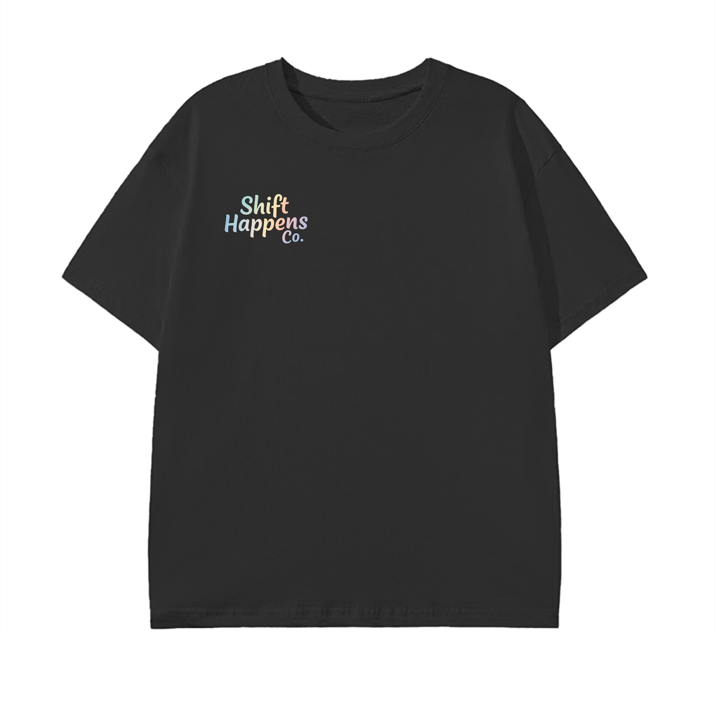 Making Every Shift Matter Tee