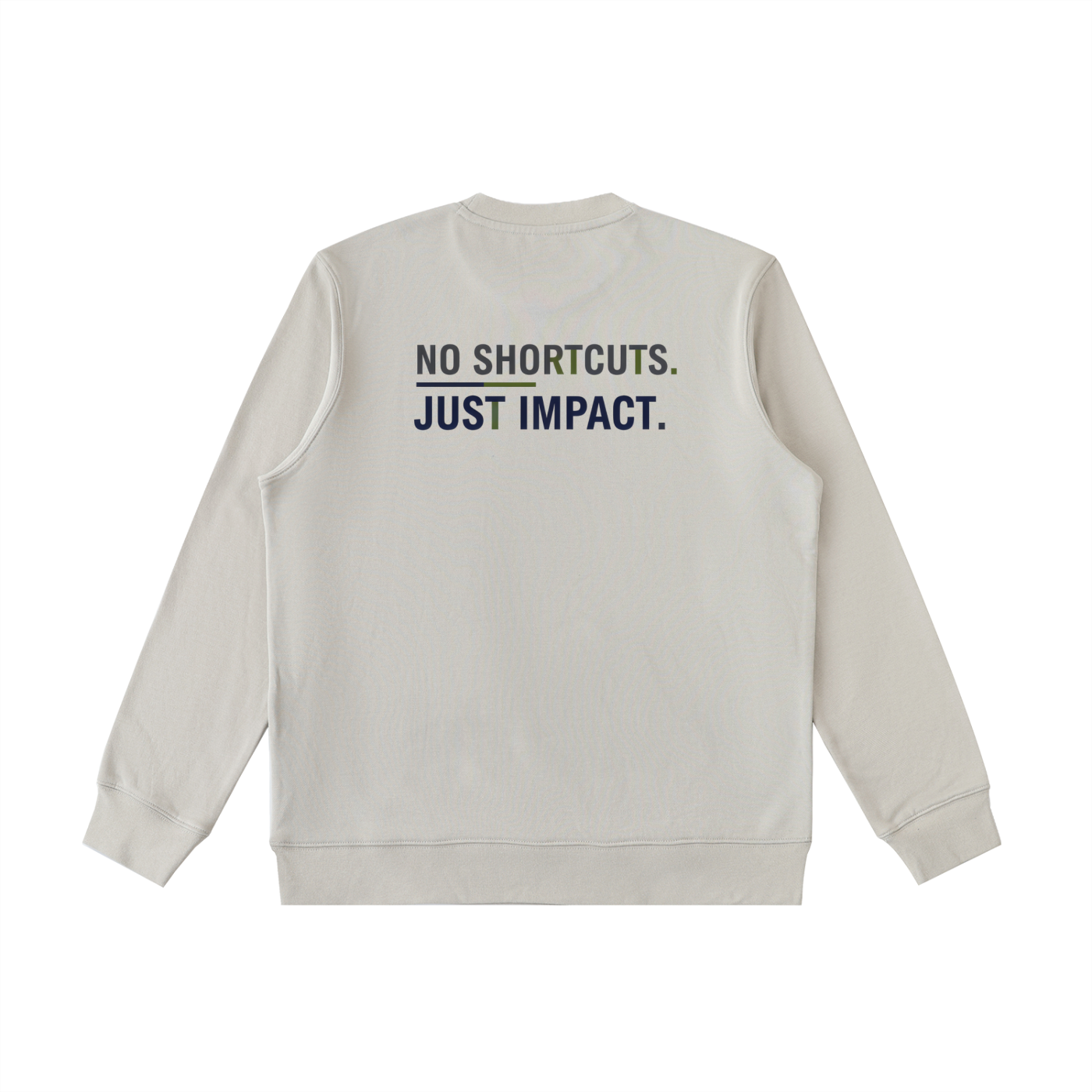 No Shortcuts Crewneck Sweatshirt