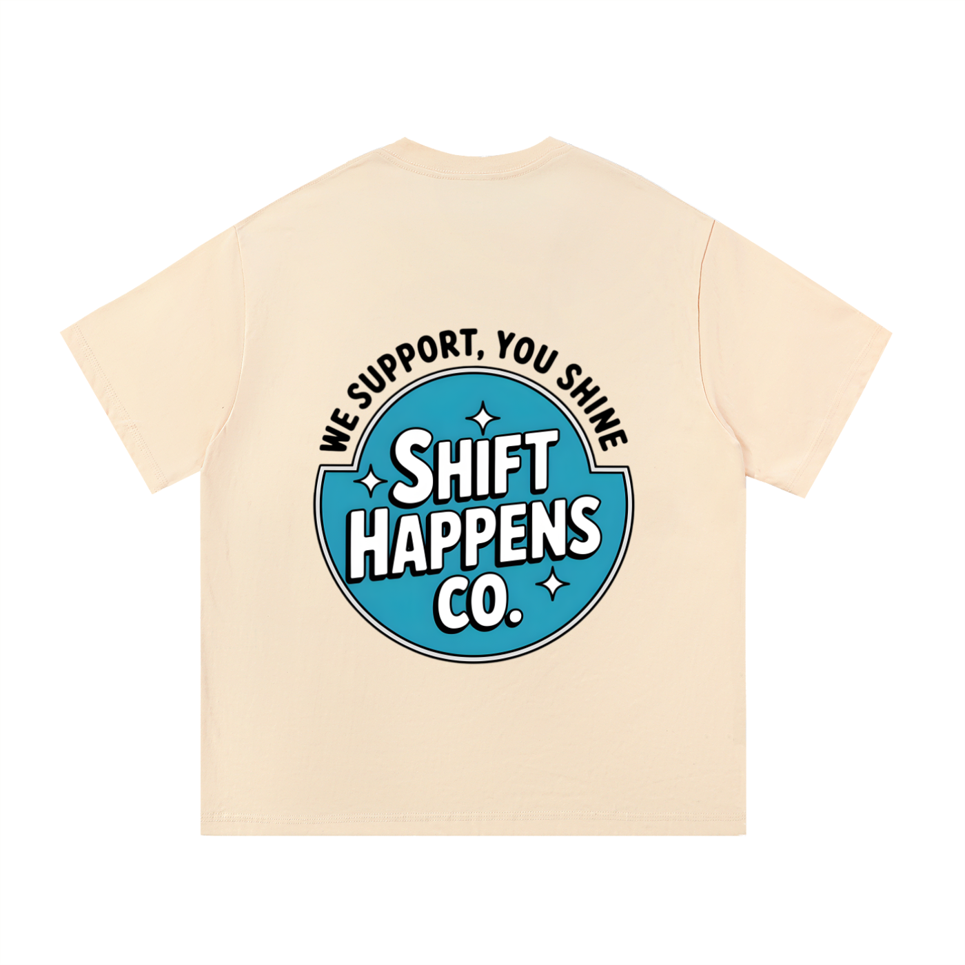 We Support, You Shine Tee – Shift Happens Co. Unisex Support Worker T-Shirt