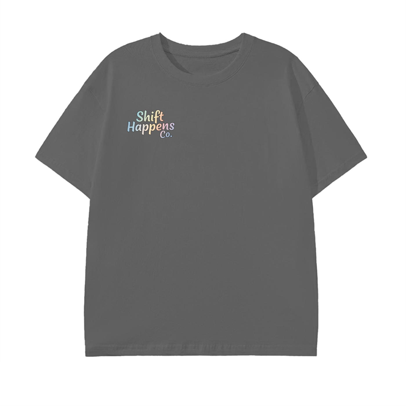 Making Every Shift Matter Tee