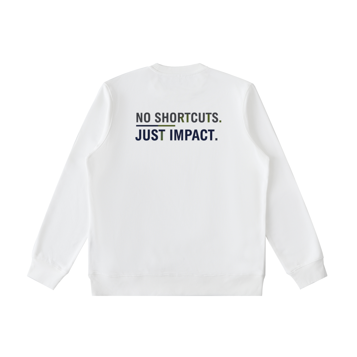 No Shortcuts Crewneck Sweatshirt