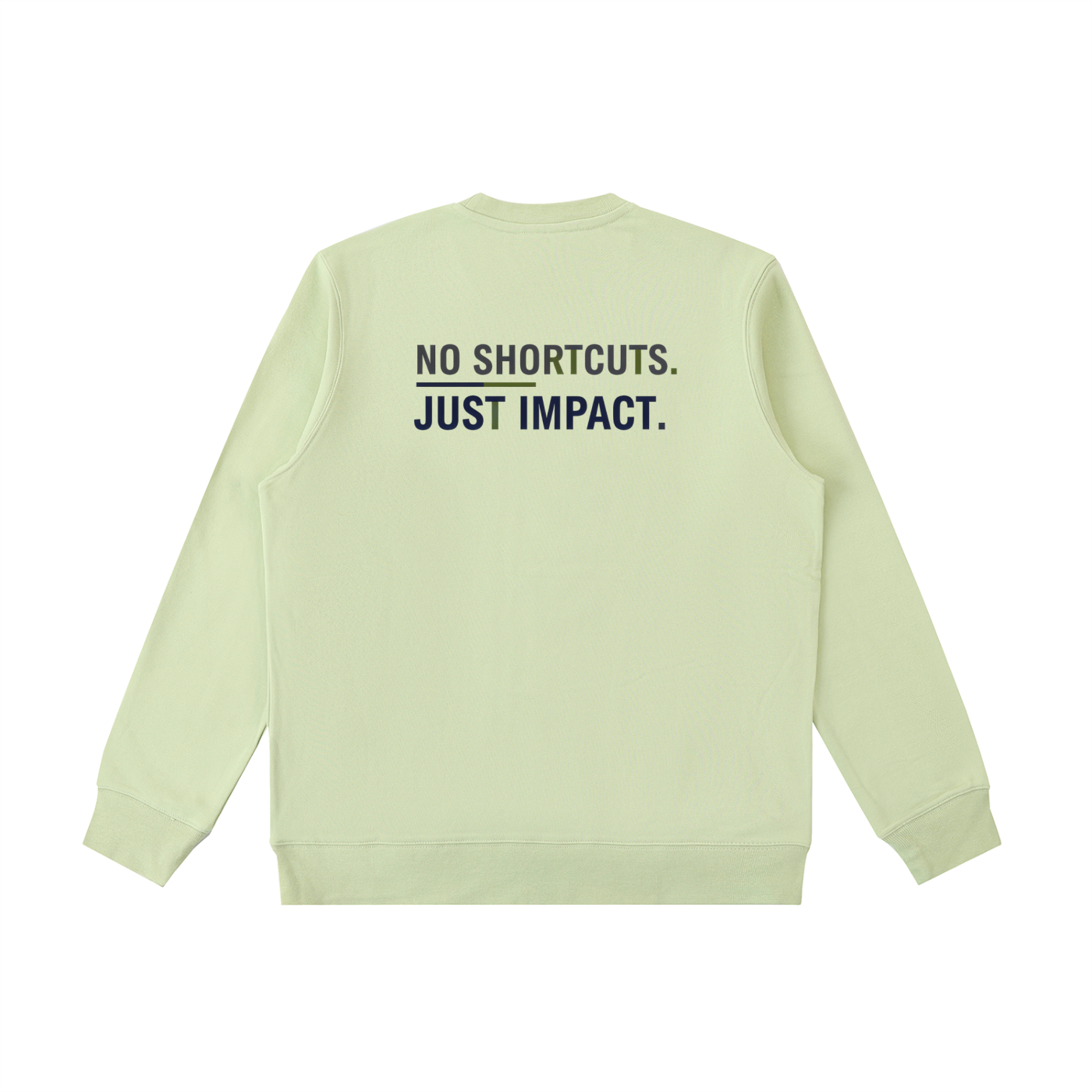 No Shortcuts Crewneck Sweatshirt