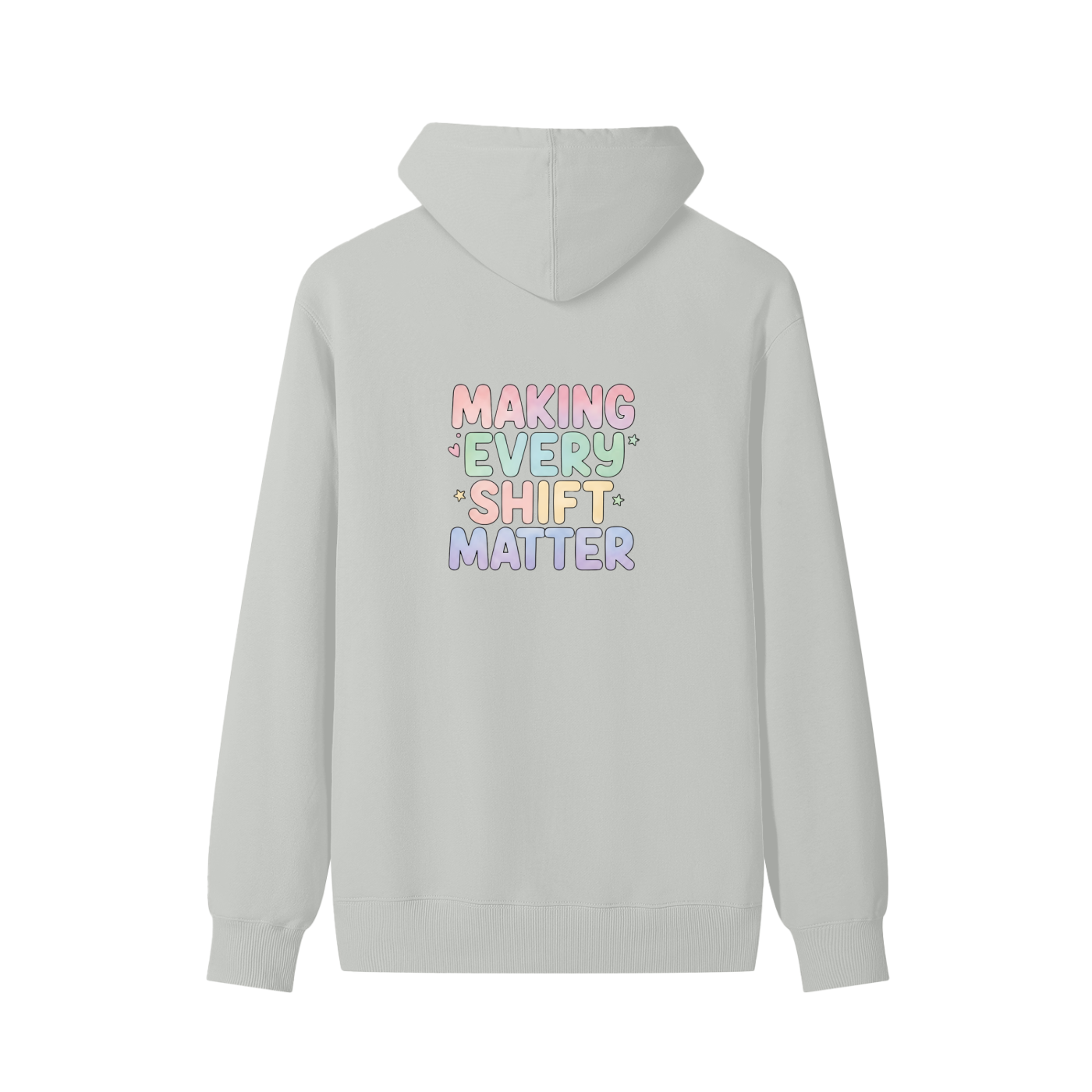 Making Every Shift Matter Hoodie