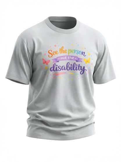 See the Person, Not the Disability Tee