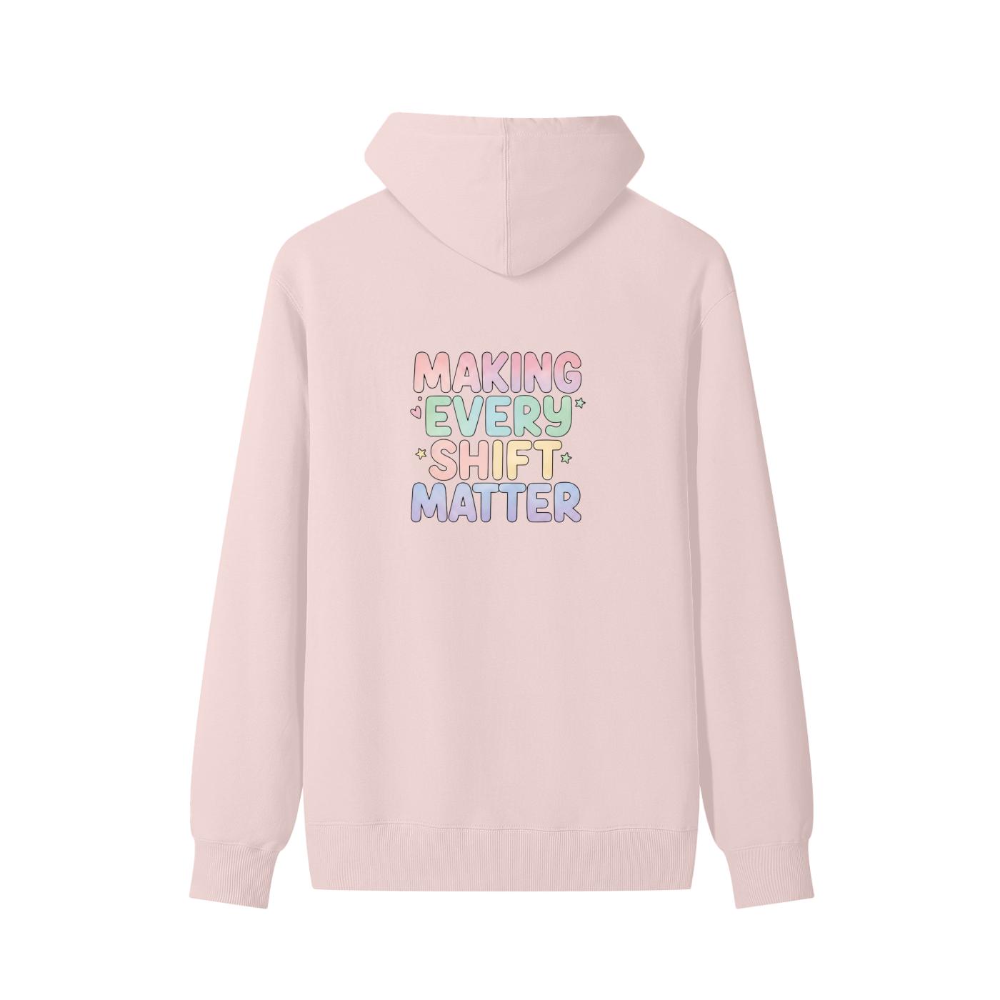 Making Every Shift Matter Hoodie