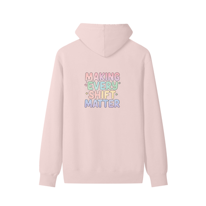 Making Every Shift Matter Hoodie