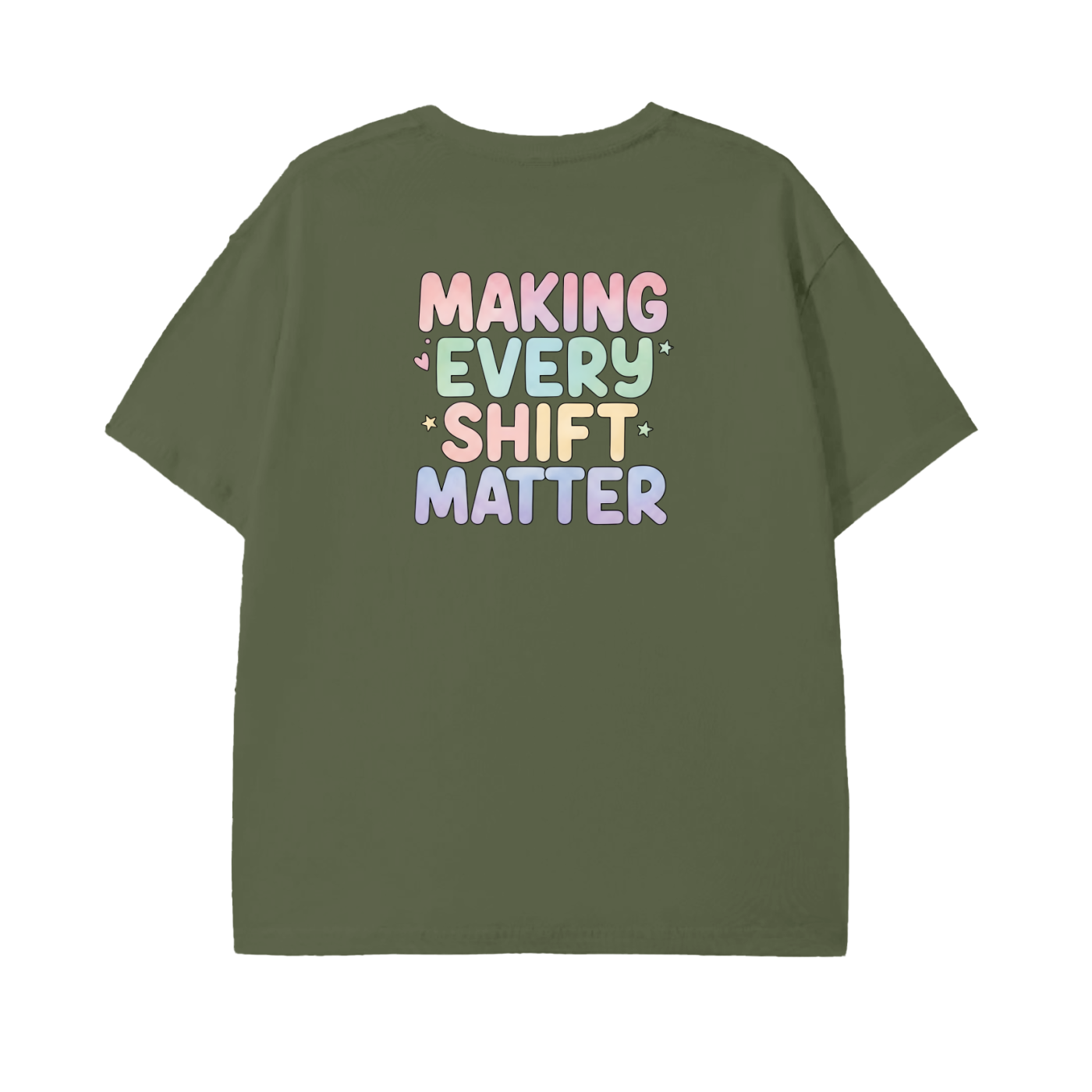 Making Every Shift Matter Tee
