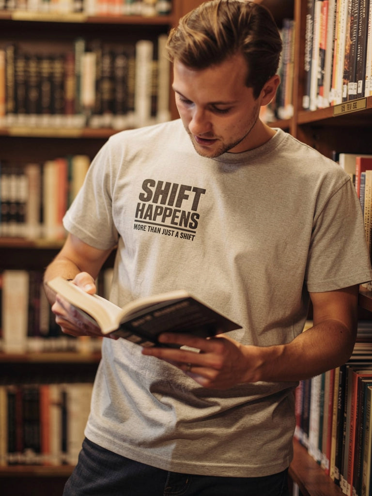 SHIFT HAPPENS Tee — More Than Just a Shift